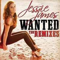 Jessie James – Wanted [The Remixes]