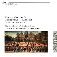 Christopher Hogwood, Academy of Ancient Music – Venice Preserv'd