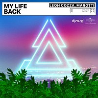 Leoh Cozza, Marotti – My Life Back [Radio Version]