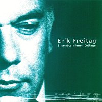 Ensemble Wiener Collage – Erik Freitag