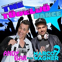 Andy Bar, Marco Wagner – The Tüdeldü Dance (feat. Marco Wagner)