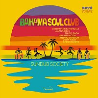 The Bahama Soul Club – Sundub Society