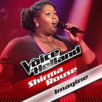 Shirma Rouse – Imagine [From The Voice Of Holland]