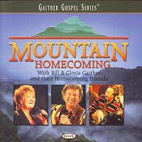 Bill & Gloria Gaither – Mountain Homecoming