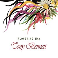 Tony Bennett – Flowering May