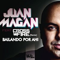 Juan Magan Feat. Crossfire – Bailando Por Ahi