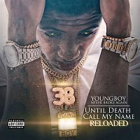YoungBoy Never Broke Again – Until Death Call My Name Reloaded