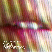 The Temper Trap – Sweet Disposition (Remixes)