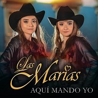 Las Marías – Aquí Mando Yo