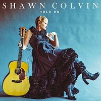 Shawn Colvin – Hold On