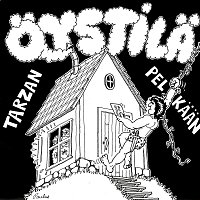 Oystila – Pelkaan niin