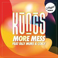 Kungs, Olly Murs, Coely – More Mess [Hugel Remix]