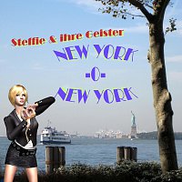 Steffie & Ihre Geister – New York oh New York