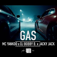 MC Yankoo, Dj Bobby B., Jacky Jack – Gas