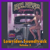 Různí interpreti – Lowrider Magazine Soundtrack Vol. 3