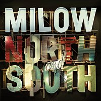Milow – North And South