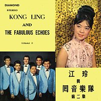 - -, The Fabulous Echoes – Kong Ling & The Fabulous Echoes Vol. 2