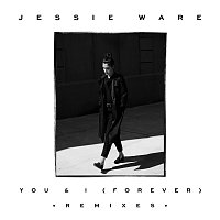 Jessie Ware – You & I (Forever) [Remixes]