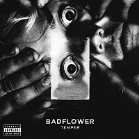 Badflower – Temper