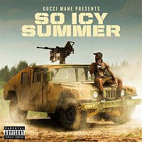 Gucci Mane – Gucci Mane Presents: So Icy Summer