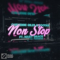 Cheyenne Giles & ZOOTAH – Non Stop (feat. Mary Grace)
