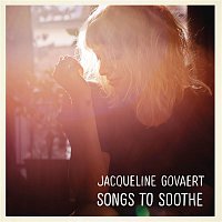 Jacqueline Govaert – Songs to Soothe