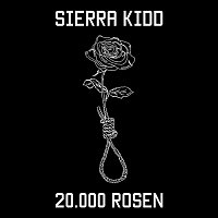 Sierra Kidd – 20.000 Rosen