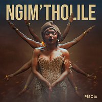 Pérola – NGIM'THOLILE