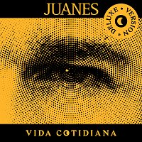 Juanes – Vida Cotidiana [Deluxe Version]