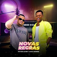 Victor Alves, Guga Nandes – Novas Regras [Ao Vivo]