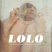 LOLO – Heard It From A Friend