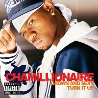 Chamillionaire – Grown & Sexy/Turn It Up [Intl MaxiEnhanced]