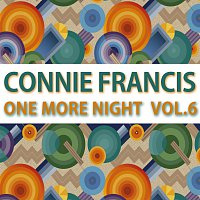 Connie Francis – One More Night Vol. 6