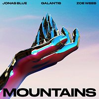 Jonas Blue, Galantis, Zoe Wees – Mountains