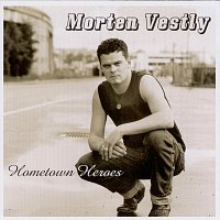 Morten Vestly – Hometown Heroes