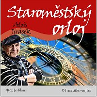 Jirásek: Staroměstský orloj