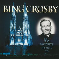 Bing Crosby – My Favorite Hymns