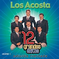 Los Acosta – 12 Grandes exitos Vol. 1