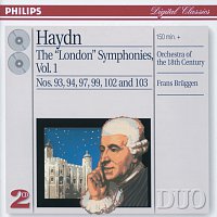 Orchestra of the 18th Century, Frans Bruggen – Haydn: The "London" Symphonies Vol.1