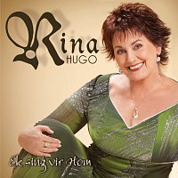 Rina Hugo – Ek Sing Vir Hom