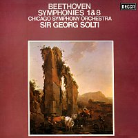 Sir Georg Solti, Chicago Symphony Orchestra – Beethoven: Symphonies Nos. 1 & 8