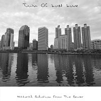 Natural Solution From The Sewer – Town Of Lost Love