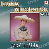 José Julián – Joyas Musicales, Vol. 3