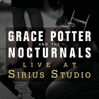 Grace Potter And The Nocturnals – Live at Sirius Studios, NYC