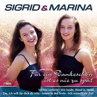 Sigrid & Marina – Fur ein Dankeschon ist es nie zu spat