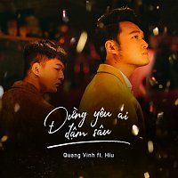 Quang Vinh, Hiu – Đ?ng Yeu Ai Đ?m Sau