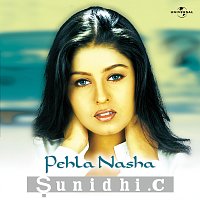 Sunidhi Chauhan – Pehla Nasha