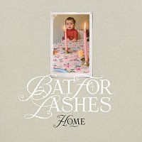 Bat For Lashes – Home [Single Version]