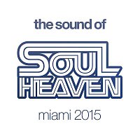 Přední strana obalu CD The Sound Of Soul Heaven Miami 2015