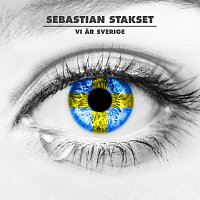 Sebastian Stakset – Vi ar Sverige
